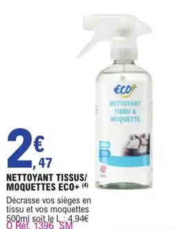 E.Leclerc L'Auto ECO+ NETTOYANT TISSUS/MOQUETTES offre
