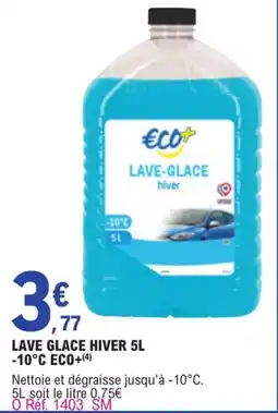 E.Leclerc L'Auto ECO+ LAVE-GLACE offre