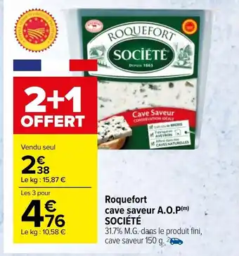 Carrefour Market Roquefort cave saveur A.O.P Société offre