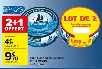 Carrefour Market Thon blanc au naturel MSC Petit Navire offre