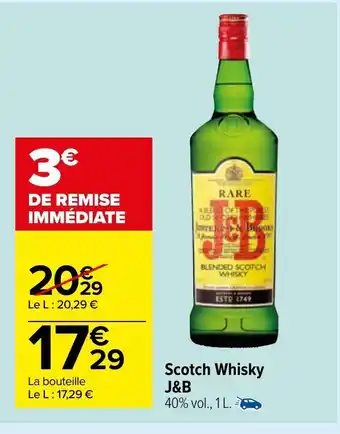 Carrefour Market Scotch Whisky J&B offre