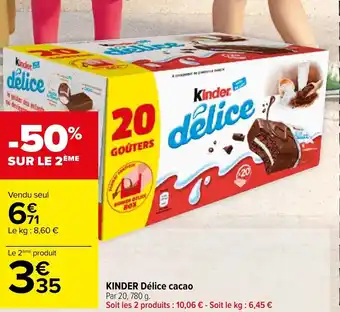Carrefour Kinder Délice cacao offre