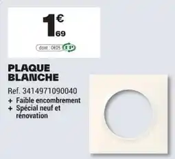 Brico Dépôt PLAQUE BLANCHE offre