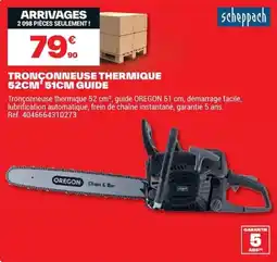 Brico Dépôt scheppach TRONÇONNEUSE THERMIQUE 52CM³ 51CM GUIDE offre