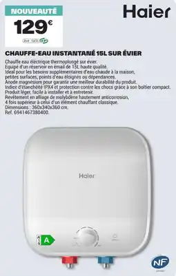 Brico Dépôt Haier Chauffe-eau instantané 15L sur évier offre