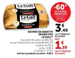 Super U Le Gall Beurre de baratte Grand Cru offre