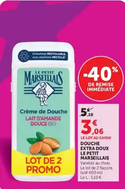 Super U LE PETIT MARSEILLAIS Crème de Douche offre