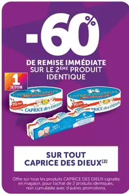 Super U Caprice des dieux offre