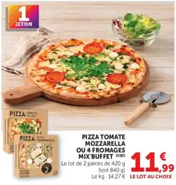Super U Pizza Tomate Mozzarella ou 4 Fromages offre