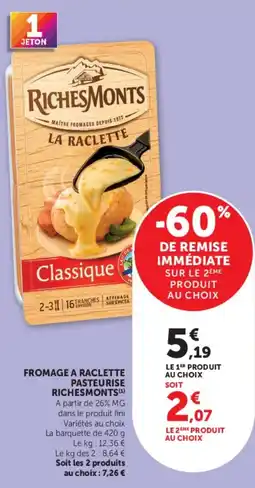 Super U RichesMonts La Raclette offre