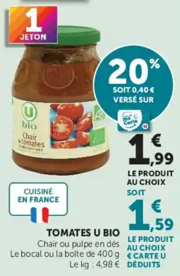 Super U U BIO Chair & tomates offre