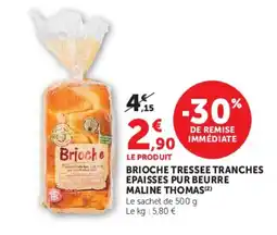 Super U MALINE THOMAS Brioche offre