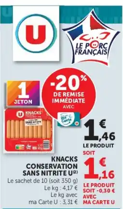 Super U U Knacks conservation sans nitrite offre