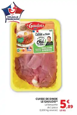Super U le Gaulois Cuisse de Dinde offre