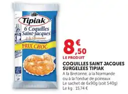 Super U Tipiak Coquilles Saint Jacques offre