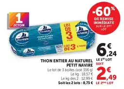 Super U Petit Navire Thon entier au naturel offre