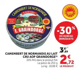 Hyper U E. GRAINDORGE CAMEMBERT DE NORMANDIE offre