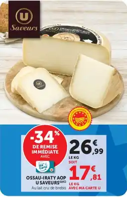 Hyper U U Saveurs Ossau-Iraty AOP offre