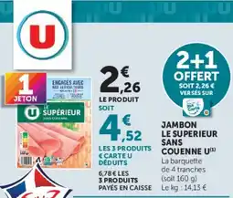 Hyper U U jambon le superieur sans couenne offre