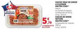 Hyper U MAITRE COQ HACHE VRAIE DE DINDE A CUISINER offre