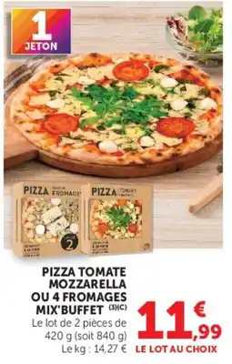 Hyper U Pizza Tomate Mozzarella offre