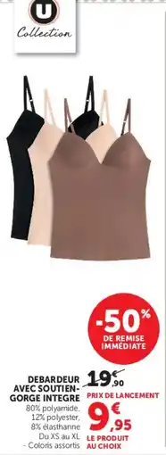 Hyper U U Collection DEBARDEUR AVEC SOUTIEN-GORGE INTEGRE offre