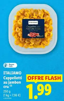 Lidl ITALIAMO Cappelletti au jambon cru offre