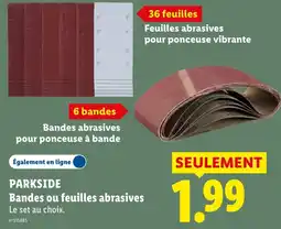Lidl PARKSIDE Bandes ou feuilles abrasives offre