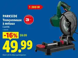 Lidl PARKSIDE Tronçonneuse à métaux offre