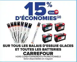 Carrefour Market Carrefour Sur tous les balais d'essuie glaces et toutes les batteries offre