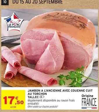 TALLEC Jambon à l'ancienne avec couenne cuit au torchon