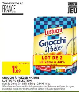 Intermarché Lustucru Gnocchi à Poêler offre