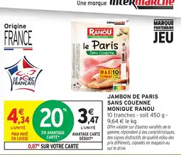 Intermarché Monique Ranou Jambon de Paris offre