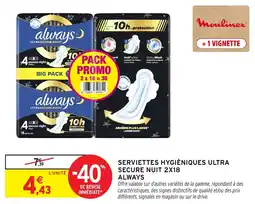 Intermarché Always Serviettes hygiéniques ultra secure nuit offre