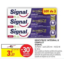 Intermarché Signal Dentifrice Intégral 8 offre