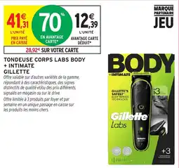 Intermarché Gillette tondeuse corps labs body + intimate offre