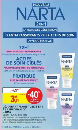 Intermarché NARTA Déodorant Femme Tube 2 en 1 offre
