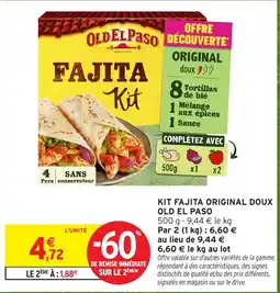 Intermarché OLD EL PASO FAJITA KIT offre