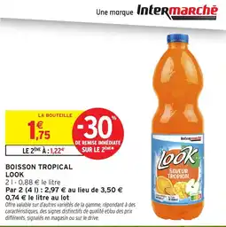 Intermarché LOOK Boisson tropical offre