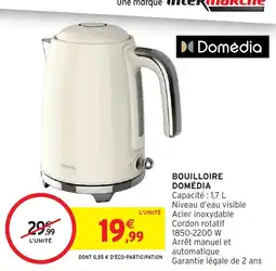 Intermarché Domédia Bouilloire offre