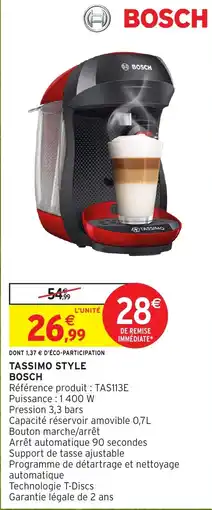 Intermarché BOSCH TASSIMO STYLE offre
