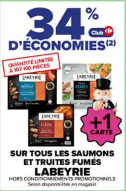 Carrefour Labeyrie sur tous les saumons et truites fumés offre