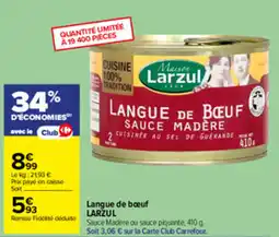 Carrefour LARZUL Langue de bœuf offre