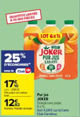 Carrefour Joker Pur jus offre