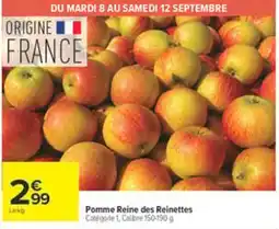 Carrefour Pomme Reine des Reinettes offre