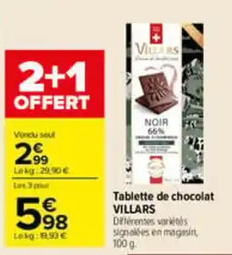 Carrefour VILLARS Tablette de chocolat offre