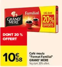 Carrefour GRAND' MÈRE Café moulu offre