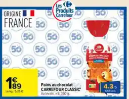 Carrefour Carrefour Classic Pains au chocolat offre