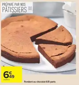 Carrefour Fondant au chocolat offre