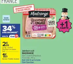 Carrefour Madrange Jambon cuit offre